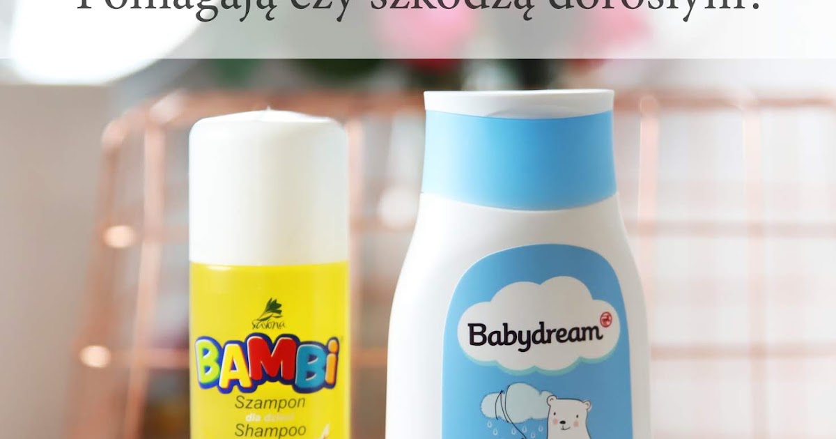 szampon babydream po keratynie przetluszczaja wlosy co robic